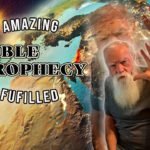 Amazing Bible Prophecy Fulfilled in Our Day