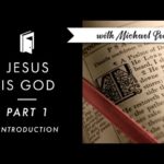 Jesus is God | According to the scriptures (part 1)