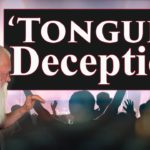 "Tongues" Deception